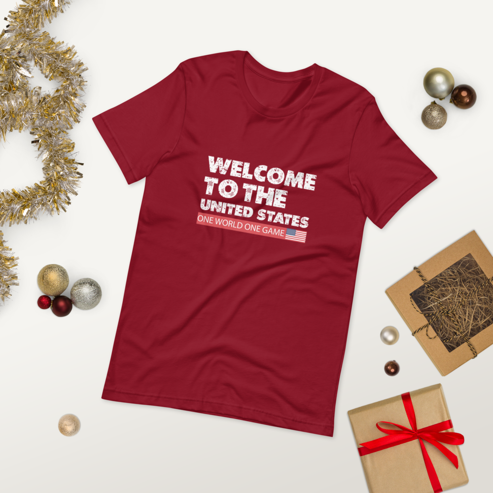 Welcome To The United States T-Shirt | One World One Game Fan Apparel