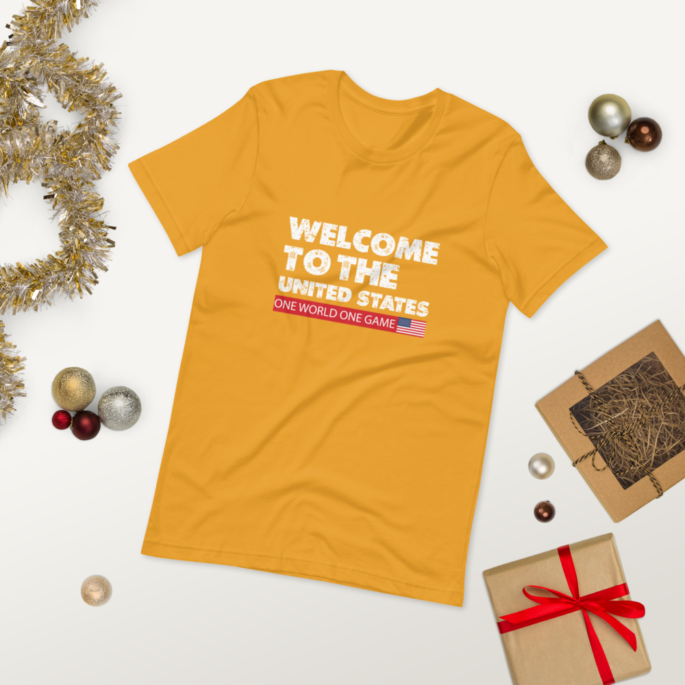 Welcome To The United States T-Shirt | One World One Game Fan Apparel