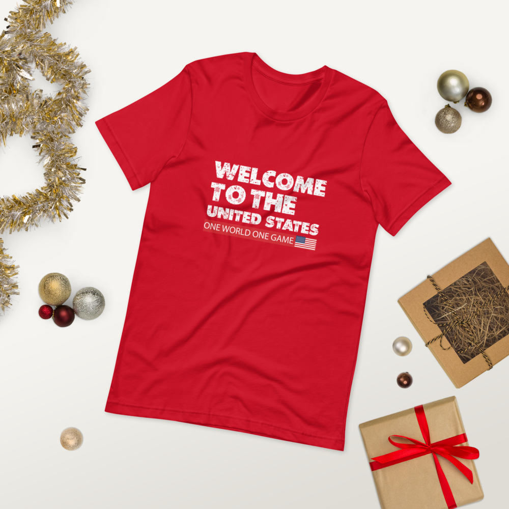 Welcome To The United States T-Shirt | One World One Game Fan Apparel